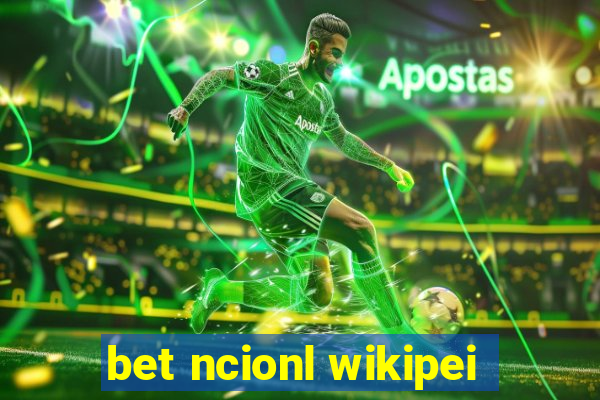 bet ncionl wikipei